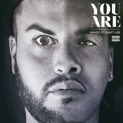 "You Are" feat Swift-Lee