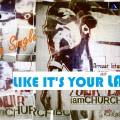 iamCHURCHBOY - Like Its Your Last [After 3 Riddim]