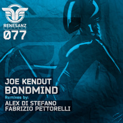 Joe Kendut-Bondmind (Fabrizio Pettorelli Remix) CUT-1