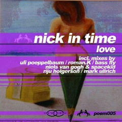 NICK IN TIME - LOVE ( NVG/ Niels van Gogh  & SPACEKID minimal mix)