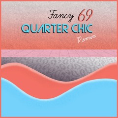 Fancy - 69 (Quarter Chic remix) Free download