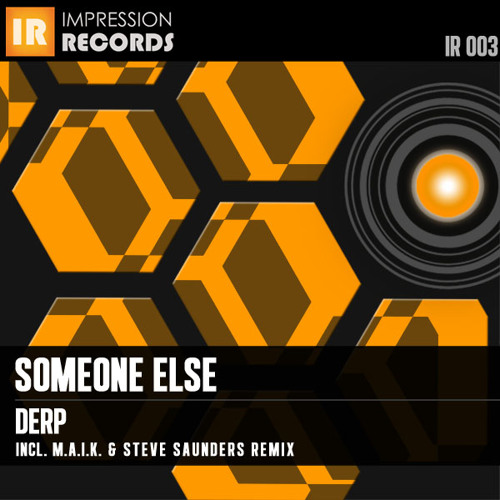 Someone Else - Derp (M.A.I.K. & Steve Saunders Remix) [snippet]