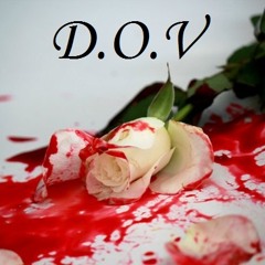 D.O.V. - Find What U Love (And Let It Kill You)