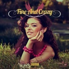 Fine and Crazy