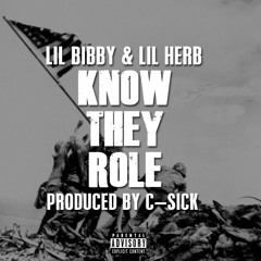 Lil Bibby Lil Herb - Know They Role