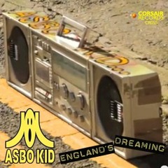 ASBO KID - England's Dreaming (Embryonik remix) - demo preview