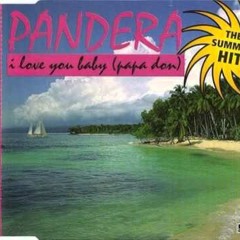 Pandera - I Love You Baby (Papa Don) (extended club mix)
