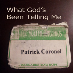 What God's Been Telling Me