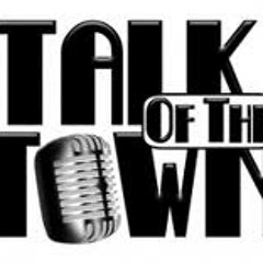 Talk Of The Town FT J2K JAMMER FRISCO