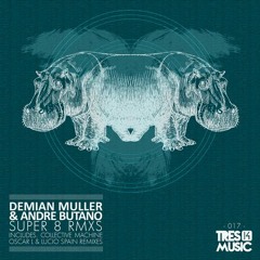 Demian Muller, Andre Butano - Super 8 (Oscar L Remix)
