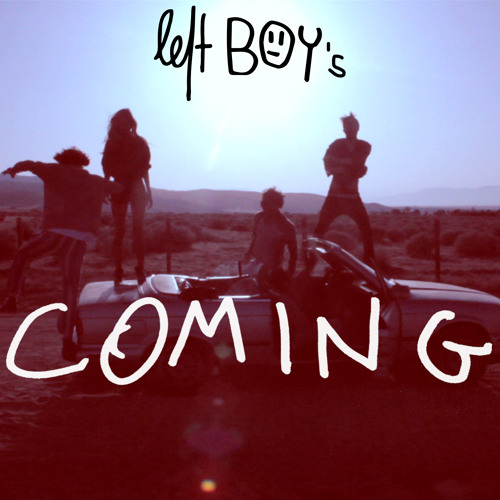 LEFT BOY - LEFT BOY'S COMING