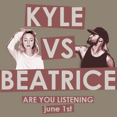 Are You Listening-KyleVsBeatrice-Preview