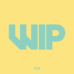 WIP ('13)