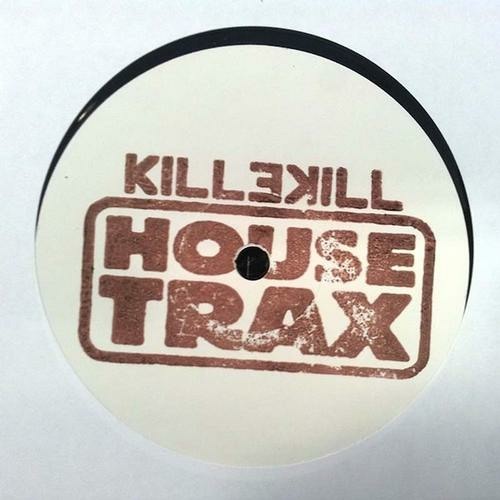 Alex Cortex - Oh Yeah [KILLEKILL HOUSE TRAX 001]