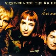 Kiss Me Sixpence Non the Richer