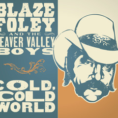 Blaze Foley - Small Town Hero