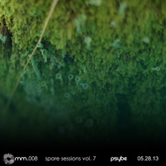 Psybe.mix 001  (Mycelium Music MM.008 Spore Session vol. 7) 05.28.13