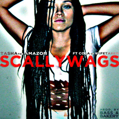 Scallywags Feat. Cola of Wifetaker (Produced by Bass and Bakery)
