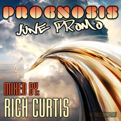Rich Curtis - Prognosis Promo Mix - June 2013