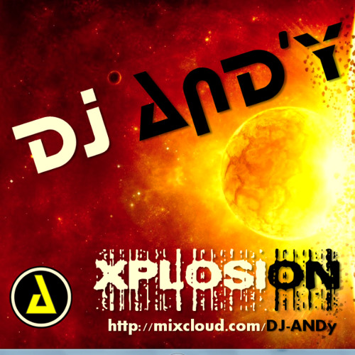 DJ AND'y - Xplosion
