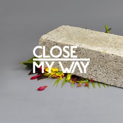 Close - My Way feat. Joe Dukie (Midland Remix) [!K7 Records]