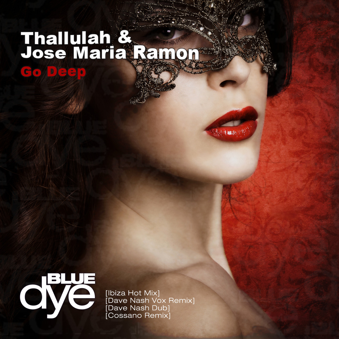 Stream Thallulah & Jose Maria Ramon - Go Deep [Ibiza Hot Mix] [preview ...