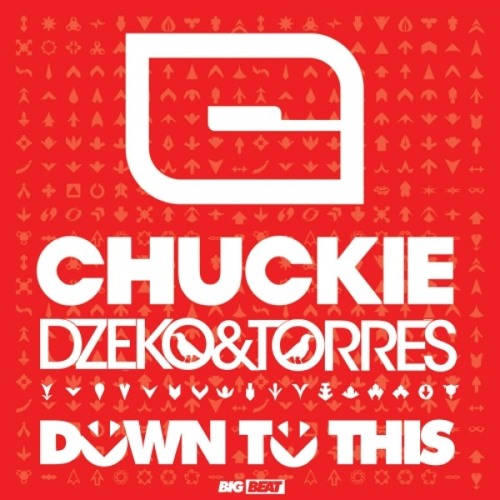 Chuckie, Dzeko & Torres - Down To This (Platinum Remix)