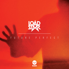 Loadstar - BOA ft Hadouken! #FuturePerfect