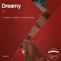 Dreamy - Tyr (TrancEye Remix) [Diverted Music] PREVIEW