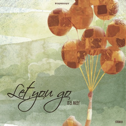 Ira May - Let you go