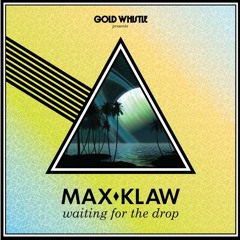 Max Klaw - Good Lookin' Out
