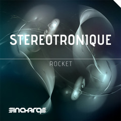 Stereotronique - Rocket (Original Mix) (Preview)