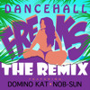 【2013】DOMINO KAT & NOB-SUN - Dancehall Freaks (Freaks Riddim)