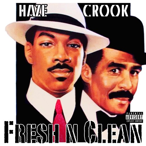 Fresh & Clean Ft. Crook