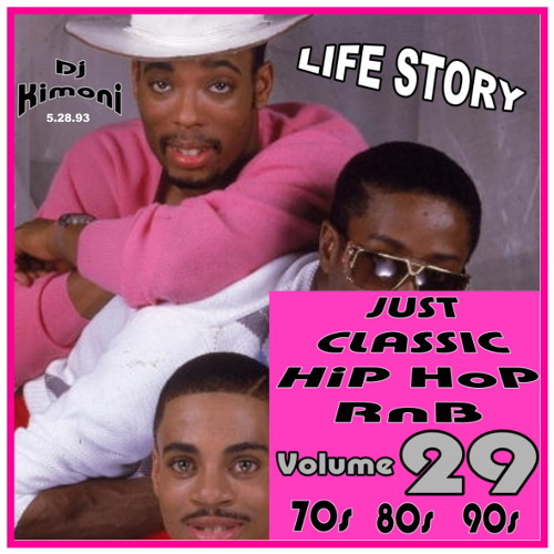 Listen to Dj KIMONI JUST CLASSIC HiP HoP RnB 70s 80s 90s Volume 29 (Life  story) (1 CD) 5-29-13.mp3 by DjKimoniHiPHoPRnB247 in R&B playlist online  for free on SoundCloud