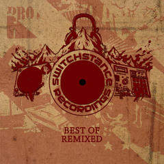 Switchstance Recordings - Best Of Remixed