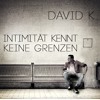 David K. - Intimität kennt keine Grenzen [June 2013] DJ mix artwork - Electronic music tracklist cover image