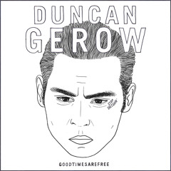 Duncan Gerow for G.T.A.F.