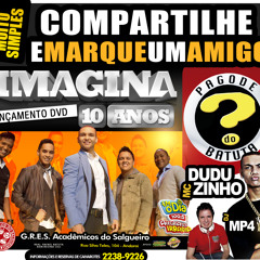 PAGODE DO BATUTA . IMAGINA SAMBA . MC DUDUZINHO . SEXTA 31 MAIO 22H