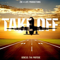 Genesis Tha Protege - Take Off