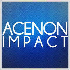 Acenon - Impact (Original Mix)