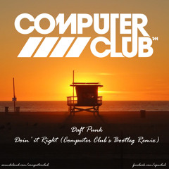 Daft Punk - Doin It Right (Computer Club's Doing It Wrong remix) [FREE DOWNLOAD]