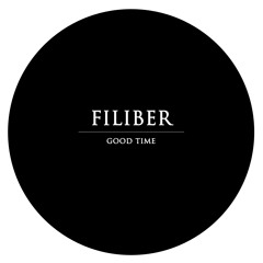 Filiber - Good Time (free download)