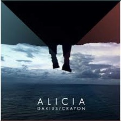 Darius & Le Crayon - Alicia