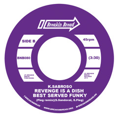 K. Sabroso - Revenge Is A Dish Best Served Funky (Fleg Remix)