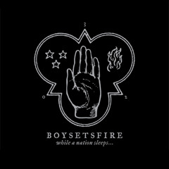 BoySetsFire -  Everything Went Black
