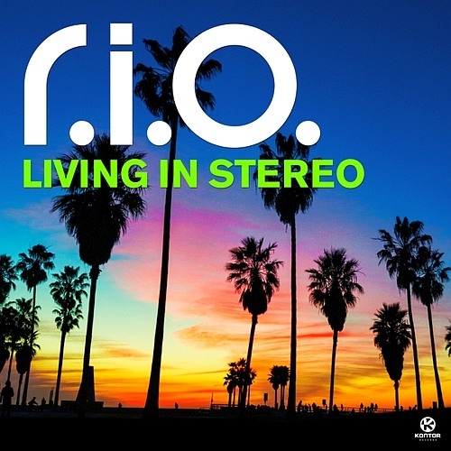 R.I.O. - "LIVING IN STEREO" (Steve Modana Remix)