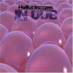 Hallucinogen - In Dub [FULL ALBUM]