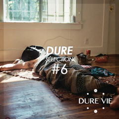 Dure Sélection #6