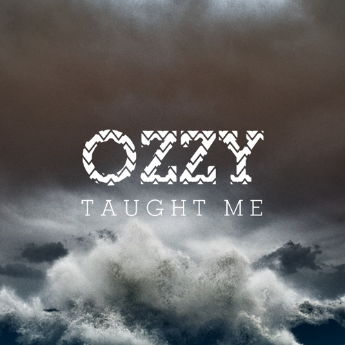 OZZY TAUGHT ME 1-5